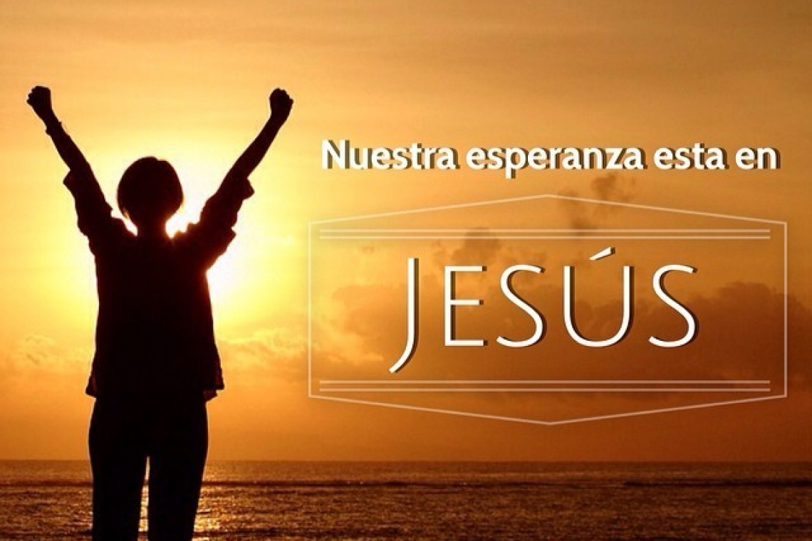 Jesús es nuestra esperanza